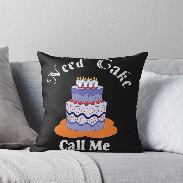 Item preview, Need Cake Call Me-Cake and Coffee Addict designed and sold by alayal57.