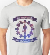 Do Not Go Gentle Unisex T-Shirt
