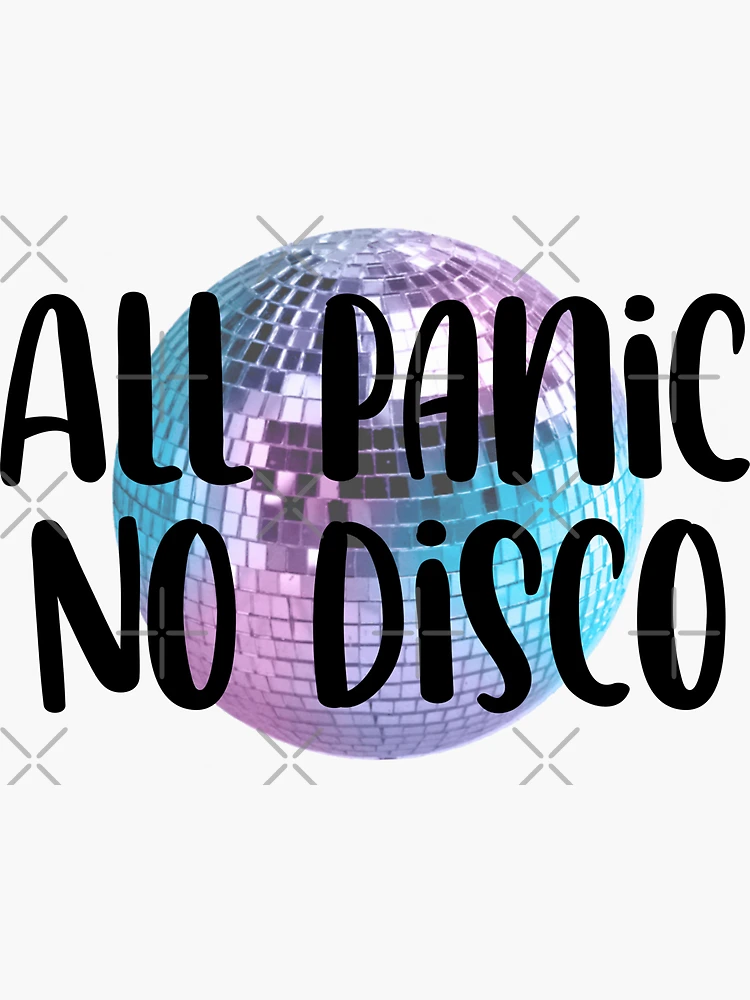 All Panic No Disco Sticker for Sale by Jennifer Talley