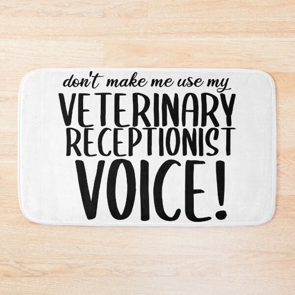 Item preview, Don't Make Me Use My Veterinary Receptionist Voice designed and sold by TeesYouWant.