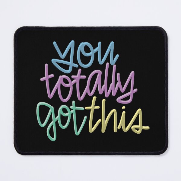 Item preview, You Totally Got This Inspirational and Motivational Quote designed and sold by HarrysMomStudio.