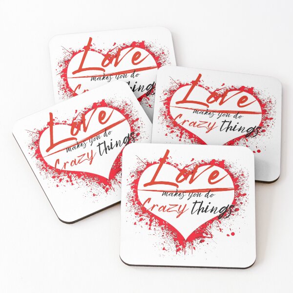 Item preview, Love makes you do crazy things designed and sold by Printshac.