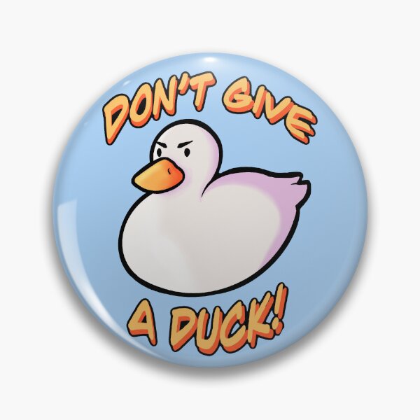 Item preview, Don't Give A Duck designed and sold by alyssaw73.