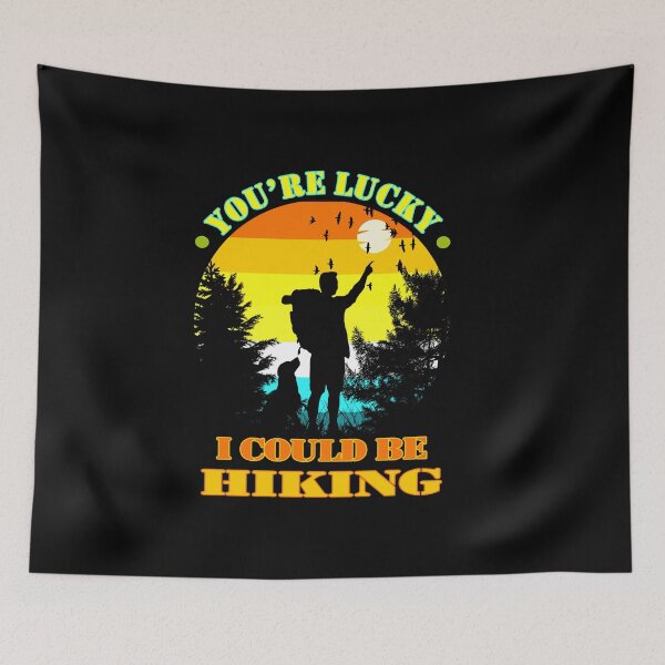 Item preview,  Im Here I could have Gone Hiking  designed and sold by david parry.