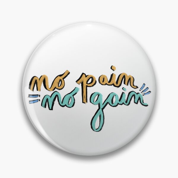 Item preview, no Pain no Gain designed and sold by maliorao.