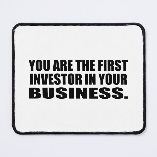 Item preview, You are the first investor in your business designed and sold by Colorfulandfun.