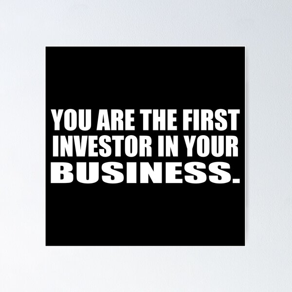 Item preview, You are the first investor in your business designed and sold by Colorfulandfun.
