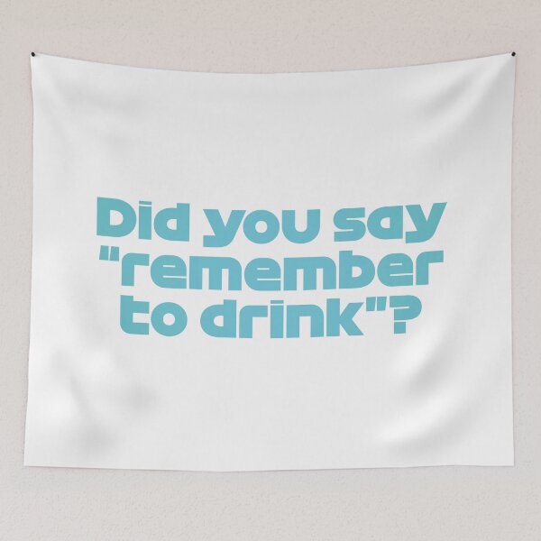 Item preview, Did You Say "Remember To Drink"? RUS. - Best Team Radio Australian GP 2022 Season (Light Blue) designed and sold by FilipeFerreira.