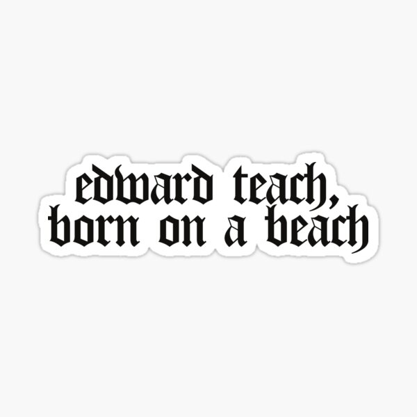 Artikel-Vorschau von Edward Teach, Geboren am Strand, designt und verkauft von lusanfelice.
