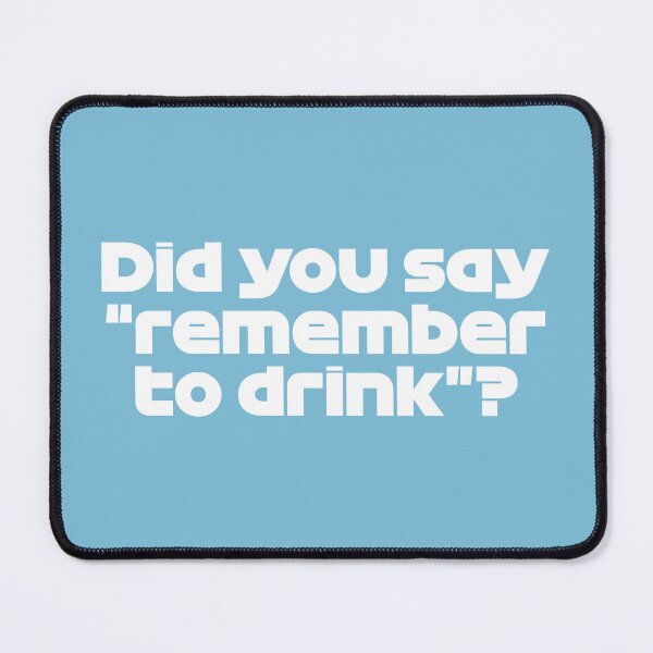 Item preview, Did You Say "Remember To Drink"? RUS. - Best Team Radio Australian GP 2022 Season (Light Blue BG) designed and sold by FilipeFerreira.