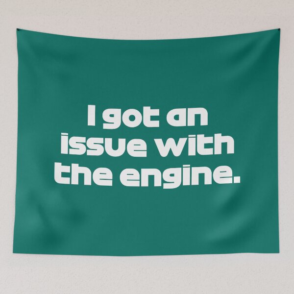 Item preview, I Got An Issue With The Engine VET. - Best Team Radio Australian GP 2022 Season (Green Emerald BG) designed and sold by FilipeFerreira.