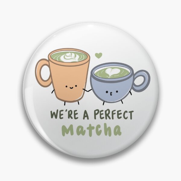 Item preview, we’re a perfect matcha designed and sold by Joanne Ko.