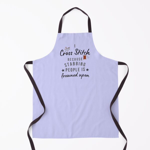 Item preview, I Cross Stitch Because Stabbing People Is Frowned Upon designed and sold by AliSupply.
