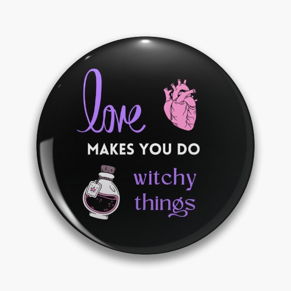 Item preview, Love makes you do witchy things designed and sold by Disturbing Wonderland.