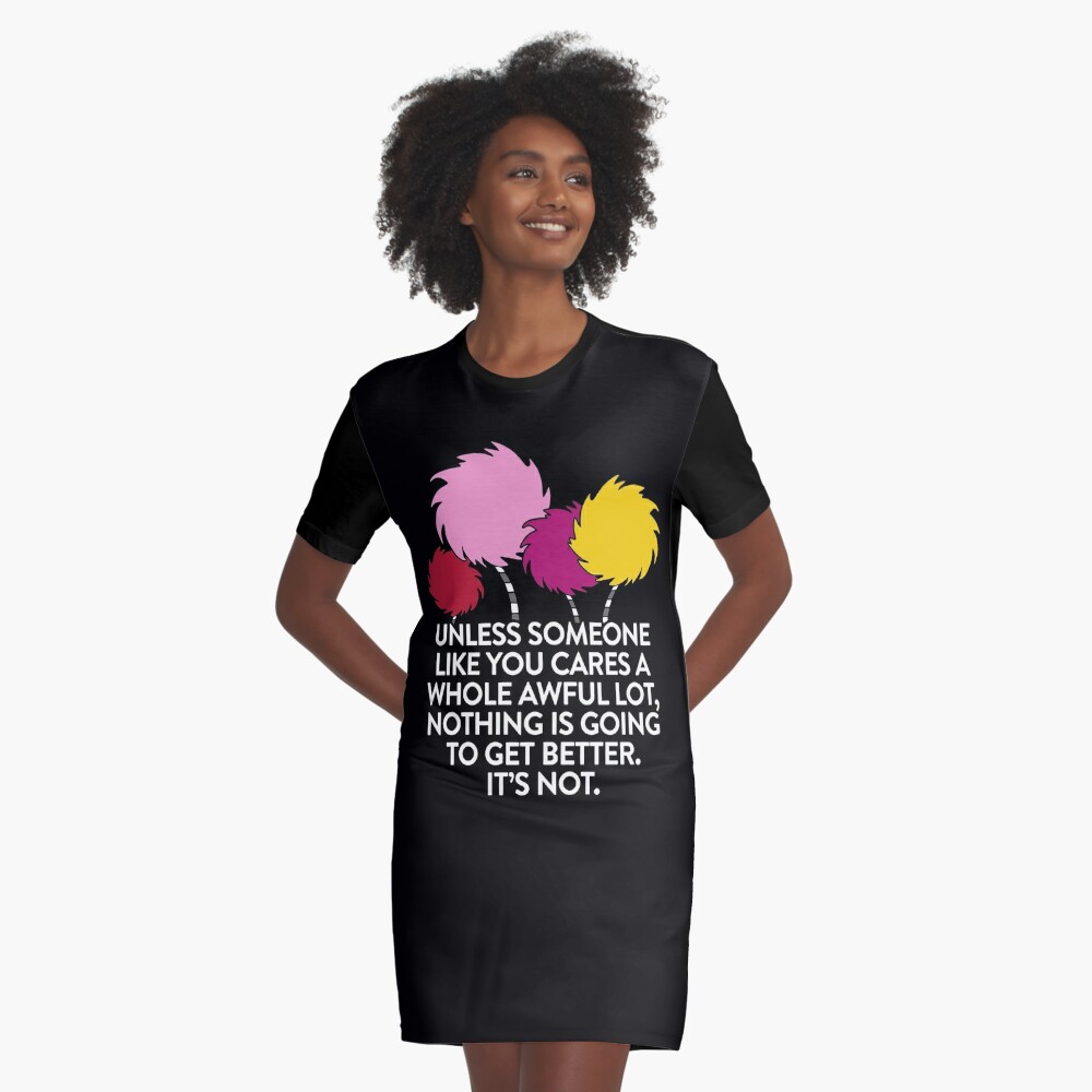 unless someone like you cares a whole awful lot shirt