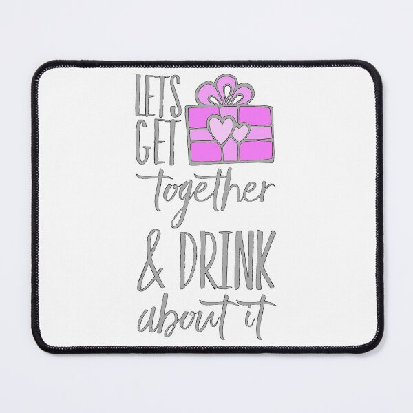 Item preview, Let’s get Together & Drink About It designed and sold by GL Digital Artwork .