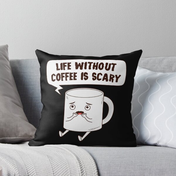 Item preview, Life Without Coffee Is Scary designed and sold by ttttee.