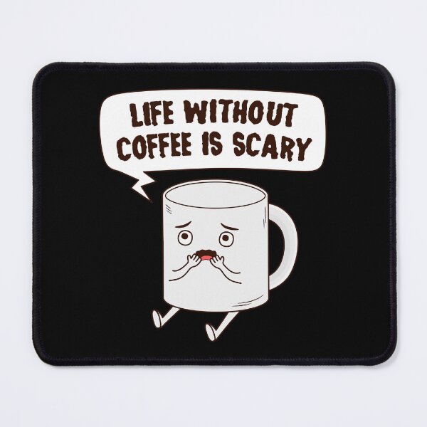 Item preview, Life Without Coffee Is Scary designed and sold by ttttee.