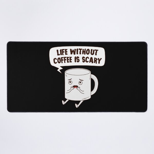 Item preview, Life Without Coffee Is Scary designed and sold by ttttee.