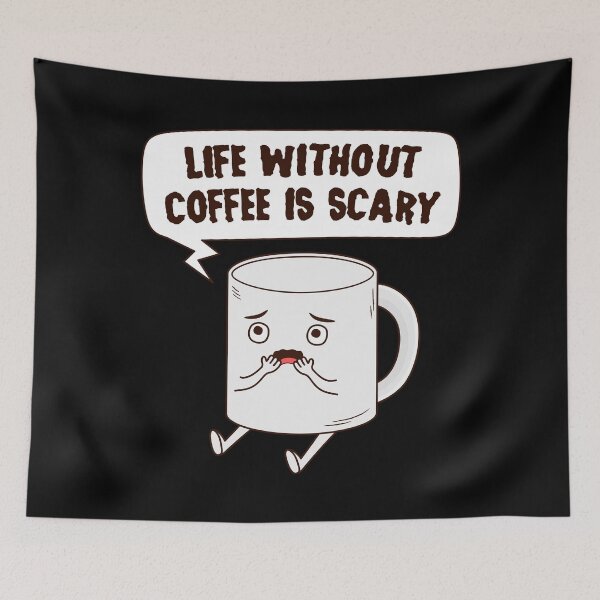 Item preview, Life Without Coffee Is Scary designed and sold by ttttee.