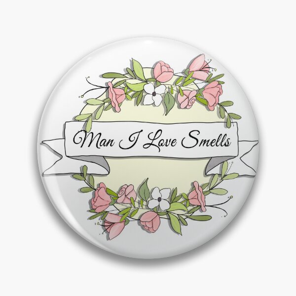 Item preview, Man I love smells designed and sold by CraftyArthole.