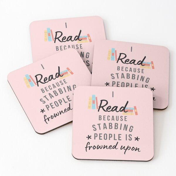 Item preview, I Read Because Stabbing People Is Frowned Upon designed and sold by AliSupply.