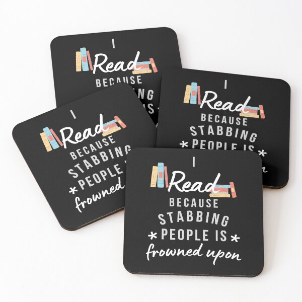 Item preview, I Read Because Stabbing People Is Frowned Upon designed and sold by AliSupply.
