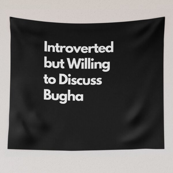 Item preview, Introverted but Willing to Discuss Bugha designed and sold by LAST WEEK'S STOLEN AESTHETICS.