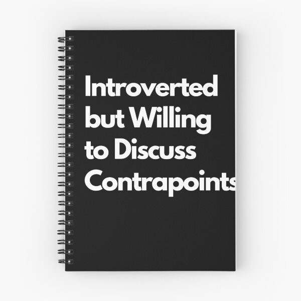 Item preview, Introverted but Willing to Discuss Contrapoints designed and sold by LAST WEEK'S STOLEN AESTHETICS.