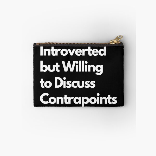 Item preview, Introverted but Willing to Discuss Contrapoints designed and sold by LAST WEEK'S STOLEN AESTHETICS.