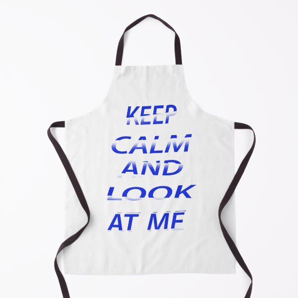 Item preview, Keep Calm And Look At Me designed and sold by EagleArtist12.