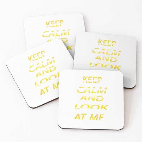 Item preview, Keep Calm And Look At Me  designed and sold by EagleArtist12.