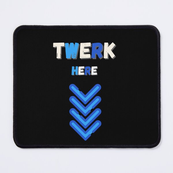 Item preview, Twerk Here designed and sold by elkingo.