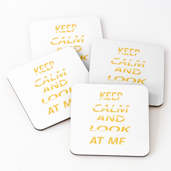 Item preview, Keep Calm And Look At Me  designed and sold by EagleArtist12.