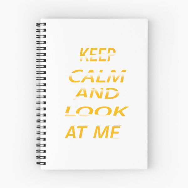 Item preview, Keep Calm And Look At Me  designed and sold by EagleArtist12.
