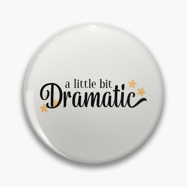 Item preview, A Little Bit Dramatic designed and sold by SweetbeStore.