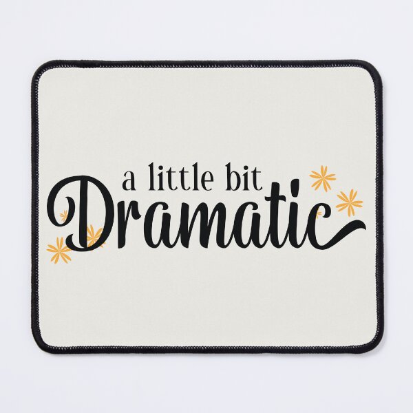 Item preview, A Little Bit Dramatic designed and sold by SweetbeStore.