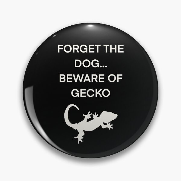 Item preview, Forget the dog beware of gecko - white designed and sold by callieb2k.