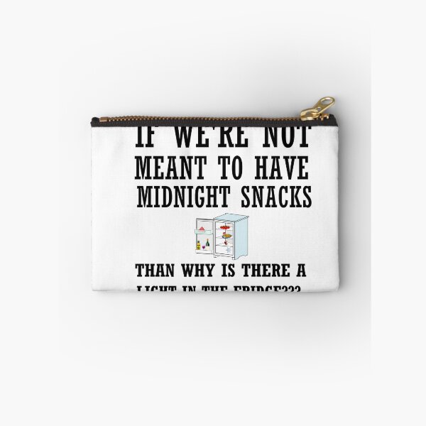 Item preview, IF WE'RE  NOT MEANT TO HAVE MIDNIGHT SNACKS designed and sold by Divertions.