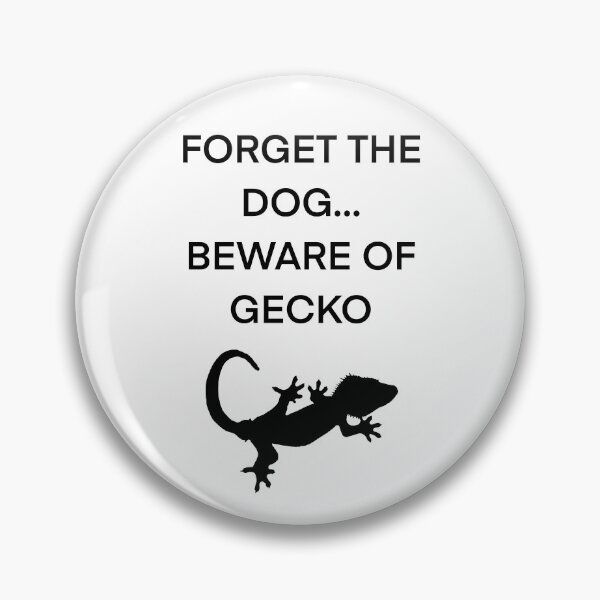 Item preview, Forget the dog beware of gecko - black designed and sold by callieb2k.