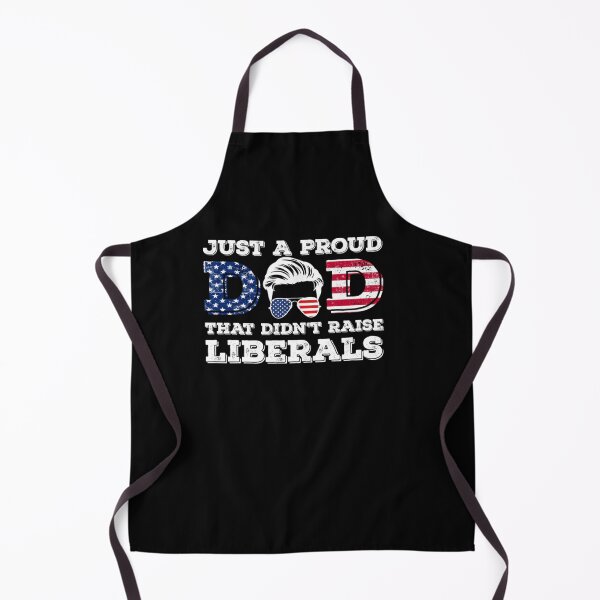 Item preview, Just A Proud Dad That Didn't Raise Liberals For Father's designed and sold by LikesConnie.