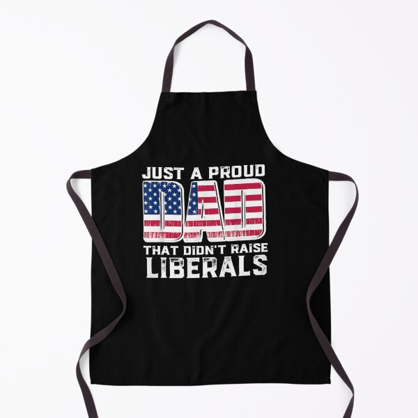 Item preview, Just A Proud Dad That Didn't Raise Liberals For Father's designed and sold by LikesConnie.