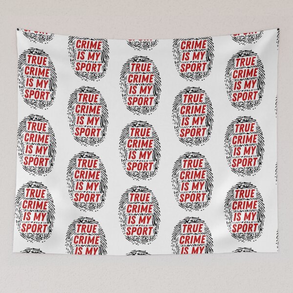 Item preview, True Crime is my Sport designed and sold by ThoughtJumble.
