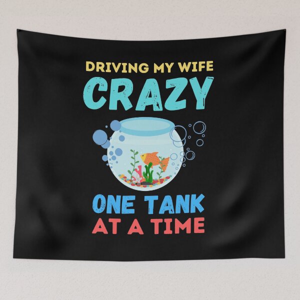 Item preview, Driving My Wife Crazy One Tank At A Time , designed and sold by Every Pet  Shirts.