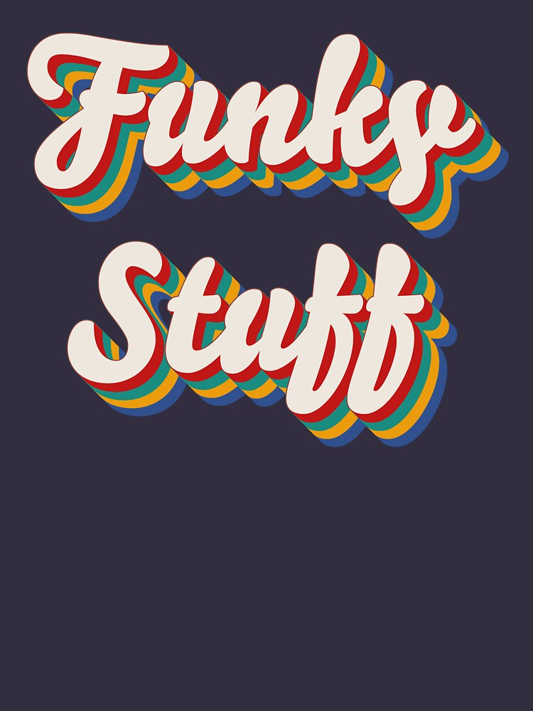 Funky Stuff Essential T-Shirt for Sale by Texterns