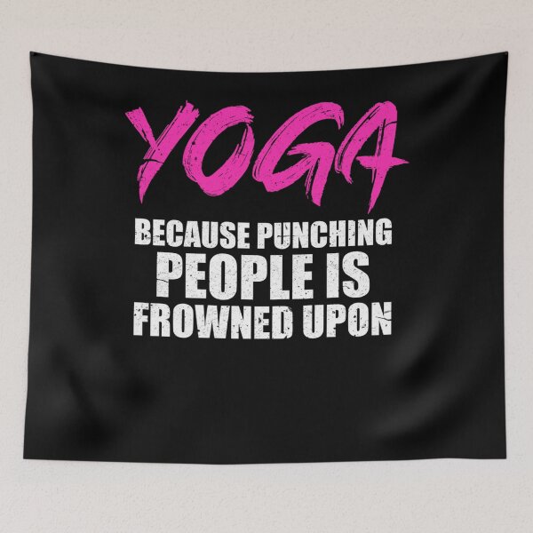 Item preview, Yoga Because Punching People is Frowned Upon designed and sold by theresamorelli.