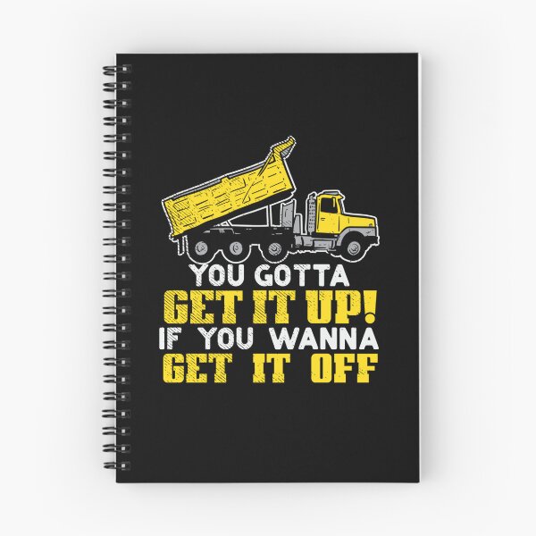 Item preview, You Gotta Get It Up If You Wanna Get It Off designed and sold by theresamorelli.