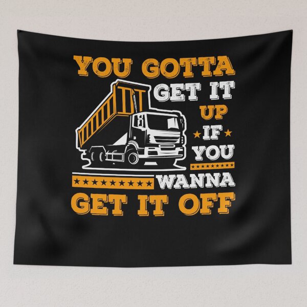 Item preview,  You Gotta Get It Up If You Wanna Get It Off designed and sold by theresamorelli.