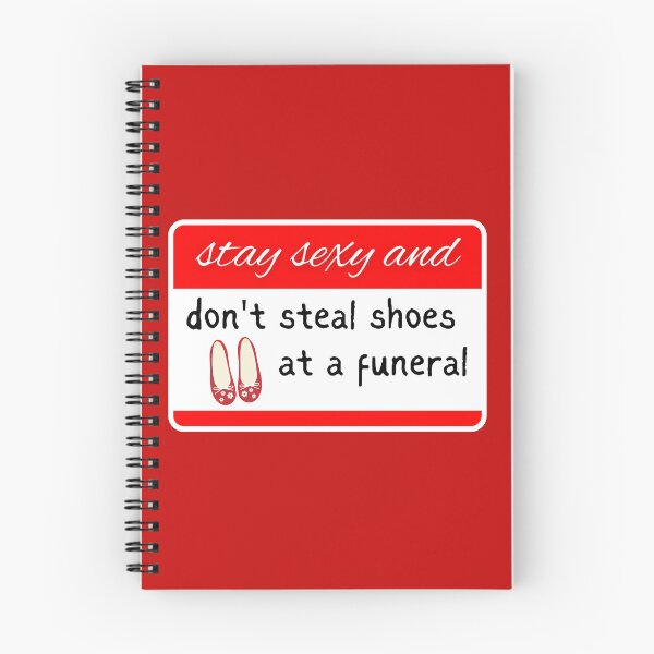 Item preview, don't steal shoes at a funeral designed and sold by InkThinkArt.