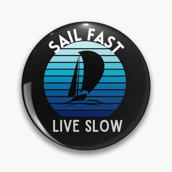 Item preview, Sail Fast Live Slow designed and sold by RedSparkle.